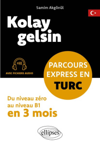 Kolay gelsin. Parcours express en turc - Akgönül Samim