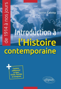Introduction à l'histoire contemporaine de 1914 à nos jours - Galoisy Thomas