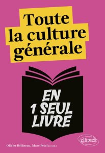 Toute la culture générale en un seul livre - Bobineau Olivier ; Benoit Pierre ; Contri Caroline