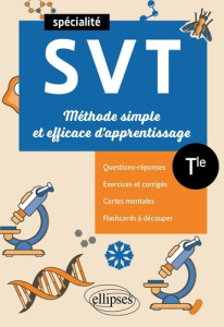 Spécialité Sciences de la vie et de la terre Tle. Méthode simple et efficace d'apprentissage - Bourlon Pierre-Marie ; Khalil Hassan