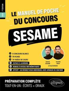 Le manuel de poche du concours SESAME. 6 concours blancs, 70 fiches, 70 vidéos de cours, Edition 202 - Sévigné Arnaud ; Pinto Joachim ; Evensen Paul