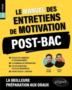 Le manuel des entretiens de motivation Post-Bac. Concours aux écoles de commerce, Edition 2025 - Pinto Joachim ; Sévigné Arnaud