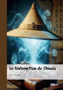 La Rédemption du Chinois - Collado Alain