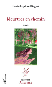 Meurtres en chemin - Leprince-Ringuet Louise