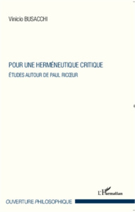 Pour une herméneutique critique. Etudes autour de Paul Ricoeur - Busacchi Vinicio