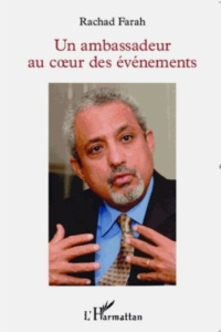 Un ambassadeur au coeur des événements - Farah Rachad