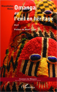 Omanga ou l'exil en héritage - Mazou Moussibahou ; Lopes Henri