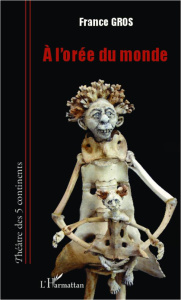 A l'orée du monde - Gros France