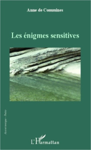 Les énigmes sensitives - De Commines anne