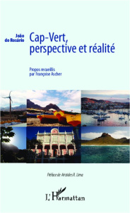 Cap-Vert, perspective et réalité - do Rosario Joao ; Ascher Françoise ; Lima Aristide