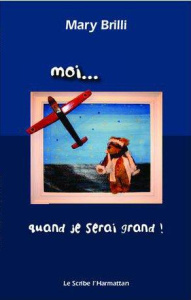 MOI QUAND JE SERAI GRAND - BRILLI MARY