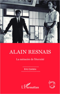 Alain Resnais. La mémoire de l'éternité - Costeix Eric