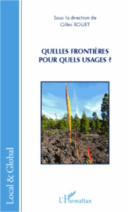 Quelles frontières pour quels usages ? - Rouet Gilles