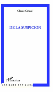 De la suspicion - Giraud Claude