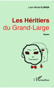 Les Héritiers du Grand-Large - Ilunga Léon-Michel