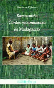 Ramoamiña. Contes betsimisaraka de Madagascar - Djistera Monique