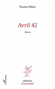 Avril 42 - Hebert Nicolas