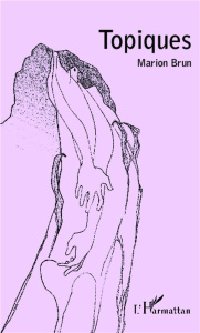 Topiques - Brun Marion
