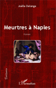 Meurtres à Naples - Delange Joëlle