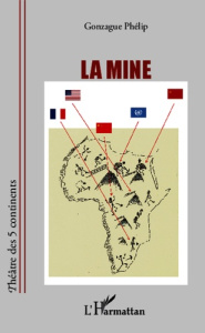 La mine - Phélip Gonzague