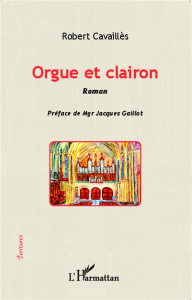 Orgue et clairon - Cavaillès Robert ; Gaillot Jacques