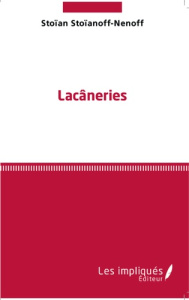 Lacâneries - Stoïanoff-Nenoff Stoïan