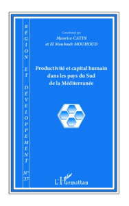 Région et Développement N° 37-2013 : Productivité et capital humain dans les pays du Sud de la Médit - Catin Maurice ; Mouhoud El Mouhoub