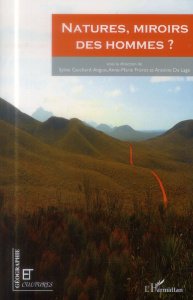 Natures, miroirs des hommes ? - Guichard-Anguis Sylvie ; Frérot Anne-Marie ; Da La