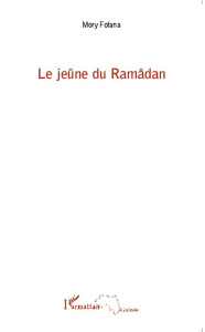 Le jeûne du Ramâdan - Fofana Mory