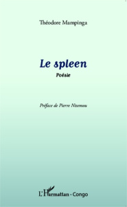 Le spleen - Mampinga Théodore ; Ntsemou Pierre
