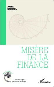 Misère de la finance - Roussel Josse