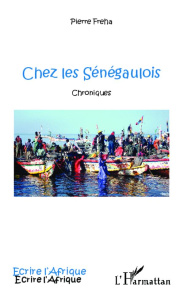 Chez les Sénégaulois - Fréha Pierre
