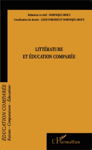 Raisons, comparaisons, éducations N° 12, Juillet 2014 : Littérature et éducation comparée - Porcher Louis ; Groux Dominique