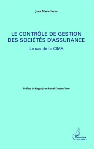 Le contrôle de gestion des sociétés d'assurance. Le cas de la CIMA - Fotso Jean-Marie ; Dossou-Yovo Roger Jean-Raoul
