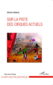 Sur la piste des cirques actuels - Maleval Martine