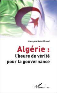 Algérie : l'heure de vérité pour la gouvernance - Baba-Ahmed Mustapha
