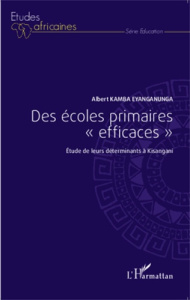 Des écoles primaires "efficaces". Etude de leurs déterminants à Kisangani - Kamba Eyanganunga Albert