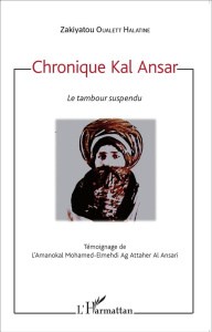 Chronique Kal Ansar. Le tambour suspendu - Oualett Halatine Zakiyatou