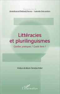 Littéracies et plurilinguismes. Quelles pratiques ? Quels liens ? - Belhadj Hacen Abdelhamid ; Delcambre Isabelle ; Po