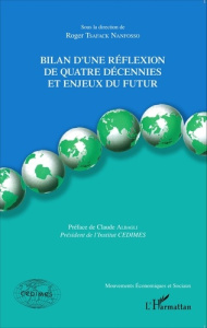 Bilan d'une réflexion de quatre décennies et enjeux du futur - Tsafack Nanfosso Roger ; Albagli Claude