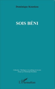 Sois béni - Kounkou Dominique