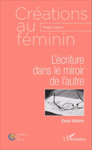L'écriture dans le miroir de l'autre - Ezquerro Milagros