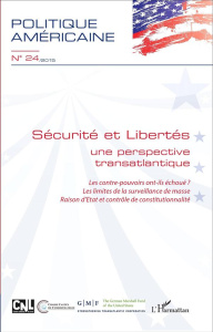 Politique américaine N° 24/2015 : Sécurité et libertés. Une perspective transatlantique - Meyer Alix