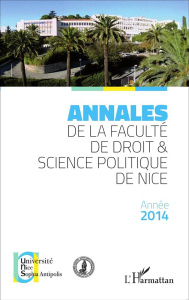 Annales de la faculté de droit et science politique de Nice. Edition 2014 - Strickler Yves