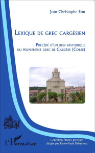 Lexique de grec cargésien - Eon Jean-Christophe ; Trouillet François