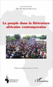 Le peuple dans la littérature africaine contemporaine - Mambi Magnack Jules ; Clavaron Yves