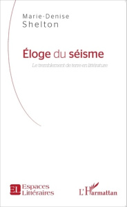 Eloge du séisme - Shelton Marie-Denise