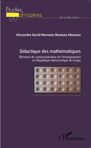 Didactique des mathématiques. Eléments de contextualisation de l'enseignement en République démocrat - Mopondi Bendeko Mbumbu Alexandre