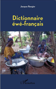 Dictionnaire éwé-français - Rongier Jacques