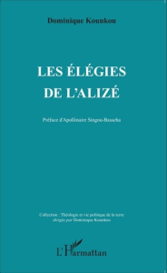 Les élégies de l'alizé - Kounkou Dominique ; Singou-Basseha Apollinaire